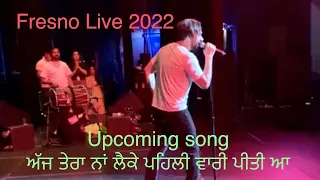 Aaj tera naa lai k pehli vaari peeti a | Babbu Maan usa live 2022 | babbu maan new song