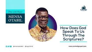How Does God Speak To Us Through The Scriptures? || Time With Pastor Mensa Otabil