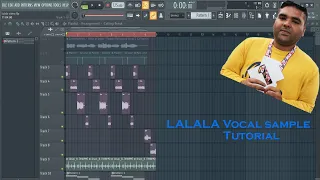 Quick *FL STUDIO* vocal sample breakdown of La La La by Naughty Boy and Sam Smith