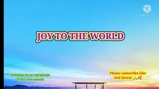 Joy to the World / piano instrumental / accompaniment with lyrics / worship hymn