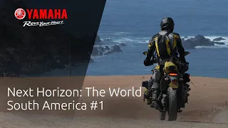 Yamaha Ténéré 700 with Nick Sanders - Next Horizon: The World - South America #1