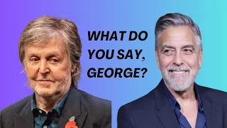 Beatles 'Now and Then' almost made it into a George Clooney movie at Paul McCartney's request