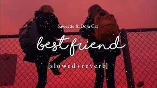 Saweetie ft. doja cat - best friend [𝙎𝙡𝙤𝙬𝙚𝙙 + 𝙍𝙚𝙫𝙚𝙧𝙗] that's my best friend she's a real bad b*tch