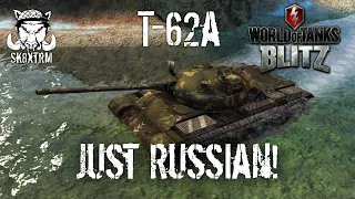 T-62A - Just Russian! - Wot Blitz