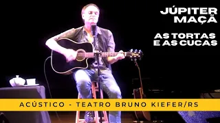 Júpiter Maçã  - As Tortas e As Cucas (show acústico no Teatro Bruno Kiefer, RS)