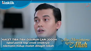 AKU MENCINTAIMU KARENA ALLAH | CARI JODOH! Iqbal Di Suruh Cepat-cepat Dapat Jodoh #KOMPILASI #leslar