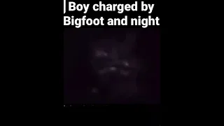 Boy charged by Bigfoot