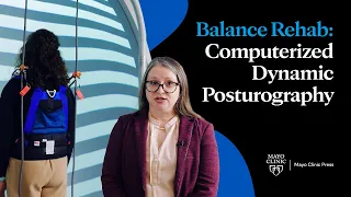 Balance Rehab: Computerized Dynamic Posturography