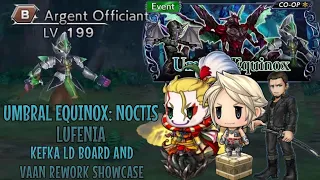 DFFOO GL - Umbral Equinox: Noctis LUFENIA, Kefka LD Board & Vaan Rework Showcase