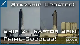 SpaceX Starship Updates! Starship 24 Raptor Spin Prime Test Successful! TheSpaceXShow