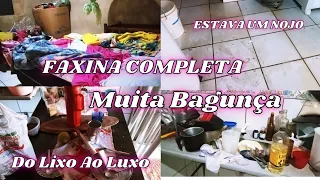 Faxina completa - casa limpíssima e organizada / Muita bagunça do lixo ao luxo