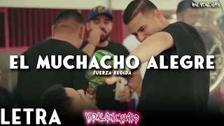 El Muchacho Alegre - Fuerza Regida (LETRA/LYRICS)