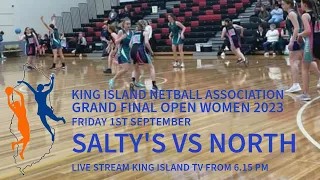 King Island Netball Association Grand Final Open Women 2023 between Salty's vs North