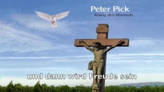 Peter Pick - Ich preise deinen Namen