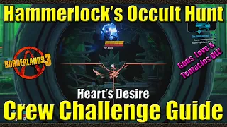 Borderlands 3 | Hammerlock's Occult Hunt | Heart's Desire | Crew Challenge Guide | Wedding DLC