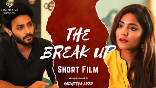 The Break Up - Official Tamil Short Film | Ajay Melvin, Harini | Aadhitya Anbu | Srikanth Ila
