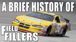 A Brief History of Field Fillers in NASCAR