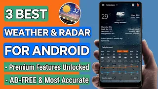 Top 3 Best Weather App For Android | 100% Most Accurate