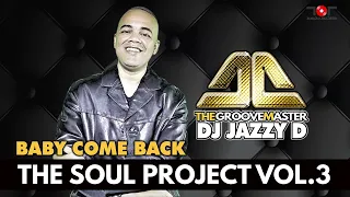 DJ Jazzy D The Groovemaster - Baby come back