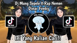 Dj Mung Sepele X Rap Nemen Dinar Fvnky || Dj Neng Piyungan Tuku Lele Tiktok Viral Terbaru 2023