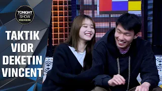 VIOR & VINCENT LOVEBIRDS YANG LAGI PANAS-PANASNYA! YANG BUCIN YANG MANA YA? - Tonight Show Premiere