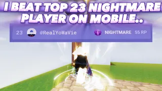 I BEAT THE TOP 23 NIGHTMARE PLAYER ON MOBILE.. 🏆 | Roblox BedWars