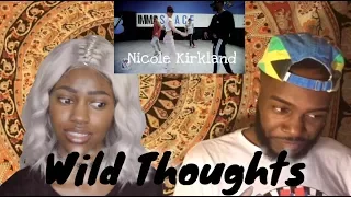 NICOLE KIRKLAND - WILD THOUGHTS - DJ KHALED |CHOREOGRAPHY REACTION|