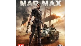 Новый трейлер игры «Безумный Макс» Official Mad Max Stronghold Trailer (2015)