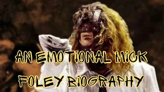 An EMOTIONAL Mick Foley Biography (WWE biography)