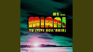 Tu (Vivi Nell'Aria) (feat. Miani) (Spanish Dance Version)