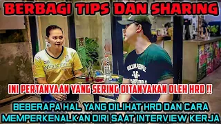 Daftar Pertanyaan, Cara Memperkenalkan Diri & Yang Dilihat HRD Saat Interview Kerja | Bukan Podcast