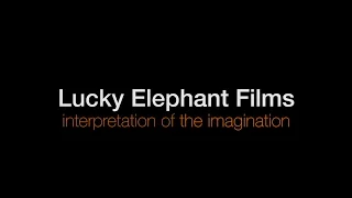 Lucky Elephant Films Promo