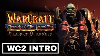 😱🔥** Warcraft 2 - Chronicles of the Second War : Tides of Darkness ** INTRO FINALLY | WC3 Reforged |