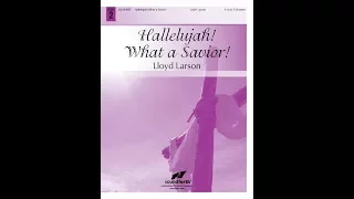 Hallelujah! What a Savior! (Handbell 3-5 octaves) - Lloyd Larson