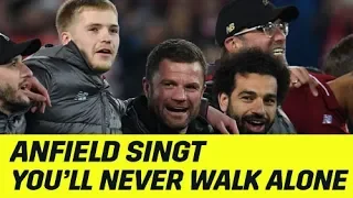 Gänsehaut pur! "You'll never walk alone" | FC Liverpool - FC Barcelona 4:0 | UEFA Champions League