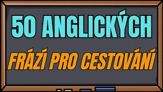 50 Anglických Frází Pro Cestování