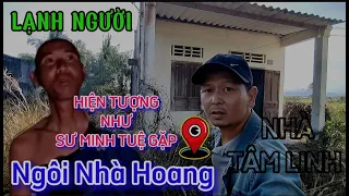 Hiện Tượng Thực Bất Ngờ Xuất Hiện Trong Ngôi Nhà Hoang Như THẦY THÍCH MINH TUỆ Bắt Gặp.