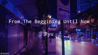 [sub indo] Ryu - From The Beggining Until Now