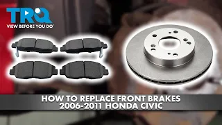 How to Replace Front Brakes 2006-2011 Honda Civic