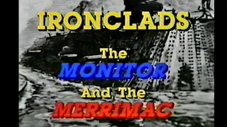 Ironclads The Monitor and The Merrimac