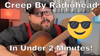 Learn Creep by Radiohead in under 2 minutes! #guitar