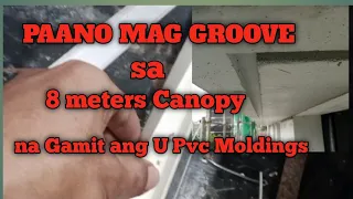 Paano mag Groove Ng Canopy na Gamit ang U PVC Moldings