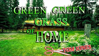 GREEN GREEN GRASS OF HOME [ karaoke version ] popularized by TOM JONES