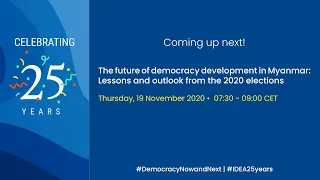 The future of democracy development in Myanmar: Lessons and outlook from the 2020 elections