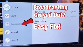 Broadcasting Grayed Out on Samsung Smart TV? Easy Fix