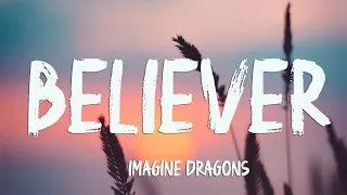 Imagine Dragons - Believer (Lyrics)