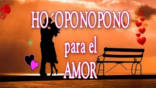 ❤️ HO´OPONOPONO PODEROSO.Sana las relaciones de PAREJA pasadas, presentes y futuras.Atrae  el AMOR