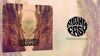 Blackwater Holylight - S/T | Official Album Stream | RidingEasy Records