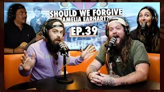 Should We Forgive Amelia Earhart? | Ep.39 | Ninjas Are Butterflies