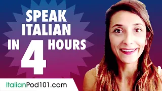 Learn How to Speak Italian in 4 Hours